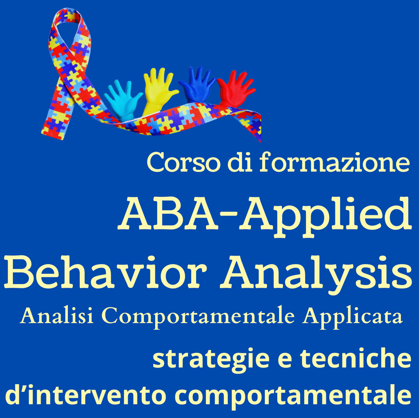 ABA-Analisi Comportamentale Applicata (Applied Behavior Analysis-ABA)